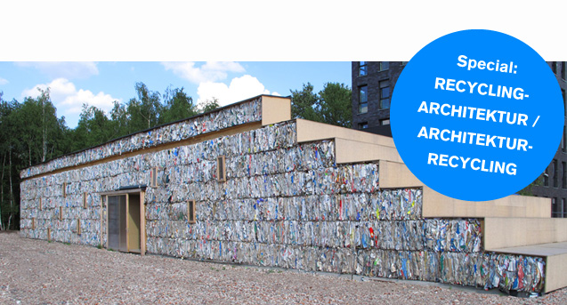 Recycling-Architektur / Architektur-Recycling / BauNetzWOCHE #220