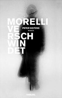 Peter Neitzkes zweiter Roman, der im Frhjahr 2015 zur Buchmesse Leipzig im Hablizel Verlag erschienen ist