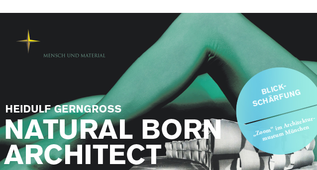 Natural Born Architect: Heidulf Gerngross  / BauNetzWOCHE #407