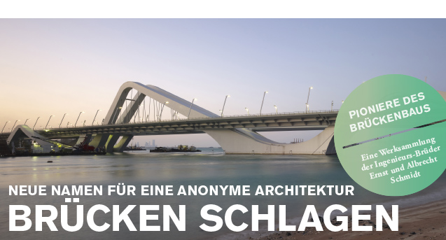 Brücken schlagen. Neue Namen für eine anonyme Architektur / BauNetzWOCHE #405