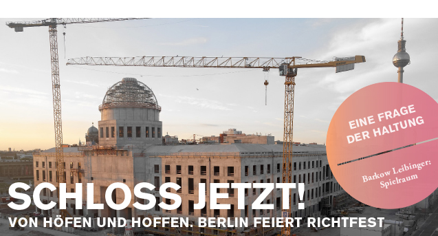 Schloss jetzt: Berlin feiert Richtfest / BauNetzWOCHE #411