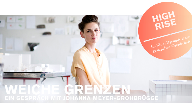 Weiche Grenzen: Johanna Meyer-Grohbrügge / BauNetzWOCHE #457
