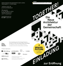 Together! Die Neue Architektur der Gemeinschaft heit der Titel der Ausstellung. 