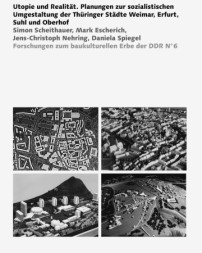 Buchcover mit Abbildungen der Umbauplanungen fr die vier Stdte Weimar (links oben), Erfurt (rechts oben), Suhl (links unten) und Oberhof (links unten)