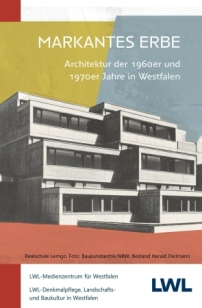 Filmplakat Markantes Erbe: Architektur der 1960er und 1970er Jahre in Westfalen