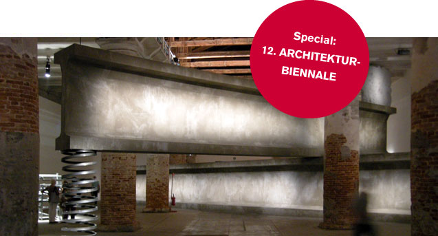 12. Architektur-Biennale / BauNetzWOCHE #189